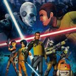 Star Wars Rebels sur Disney+ : suivez l'histoire des premiers membres de la Rébellion